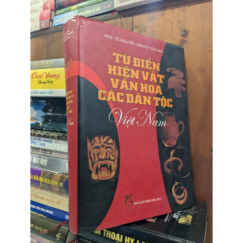 Từ điển hiện vật văn hoá các dân tộc - PGS.TS.Nguyễn Văn Huy 783024