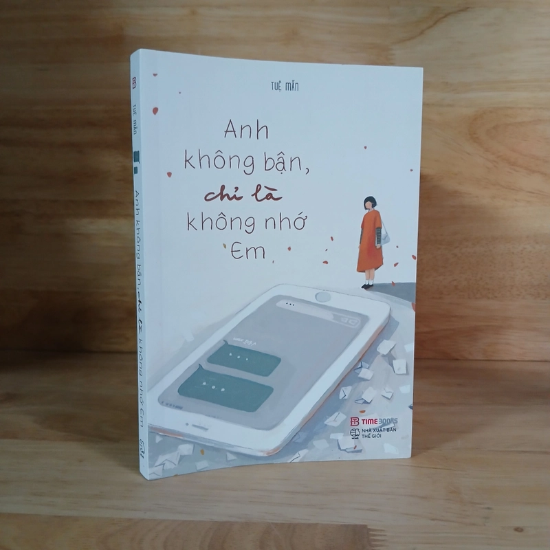 Anh Không Bận, Chỉ Là Không Nhớ Em - Tuệ Mẫn 459698