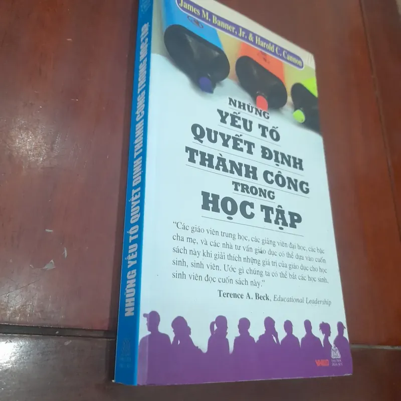 James M. Banner, Jr. & Harold C. Cannon - NHỮNG YẾU TỐ QUYẾT ĐỊNH THÀNH CÔNG trong Học Tập 557071