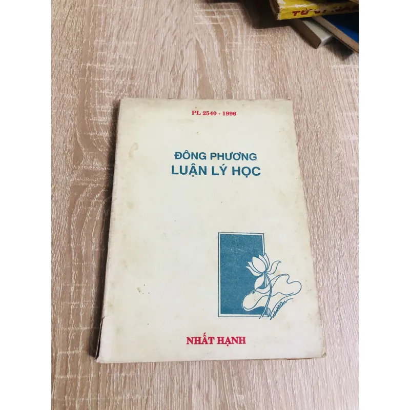 ĐÔNG PHƯƠNG LUẬN LÝ HỌC ( Nhất Hạnh) 925805