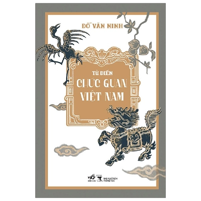 Từ Điển Chức Quan Việt Nam (Bìa Cứng) - Đỗ Văn Ninh 288074