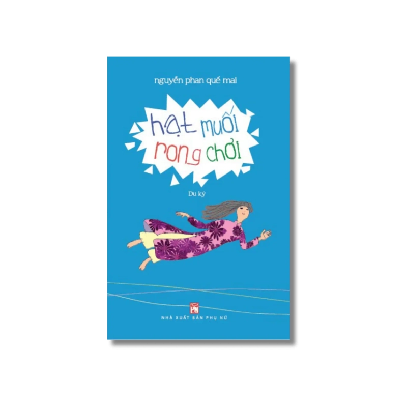 Hạt muối rong chơi - Nguyễn Phan Quế Mai VANVOSACH 727727