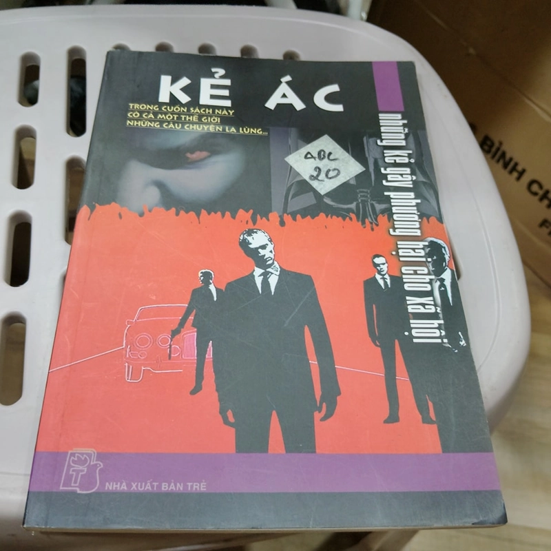 Kẻ ác - Những kẻ gây phương hại cho xã hội 398677