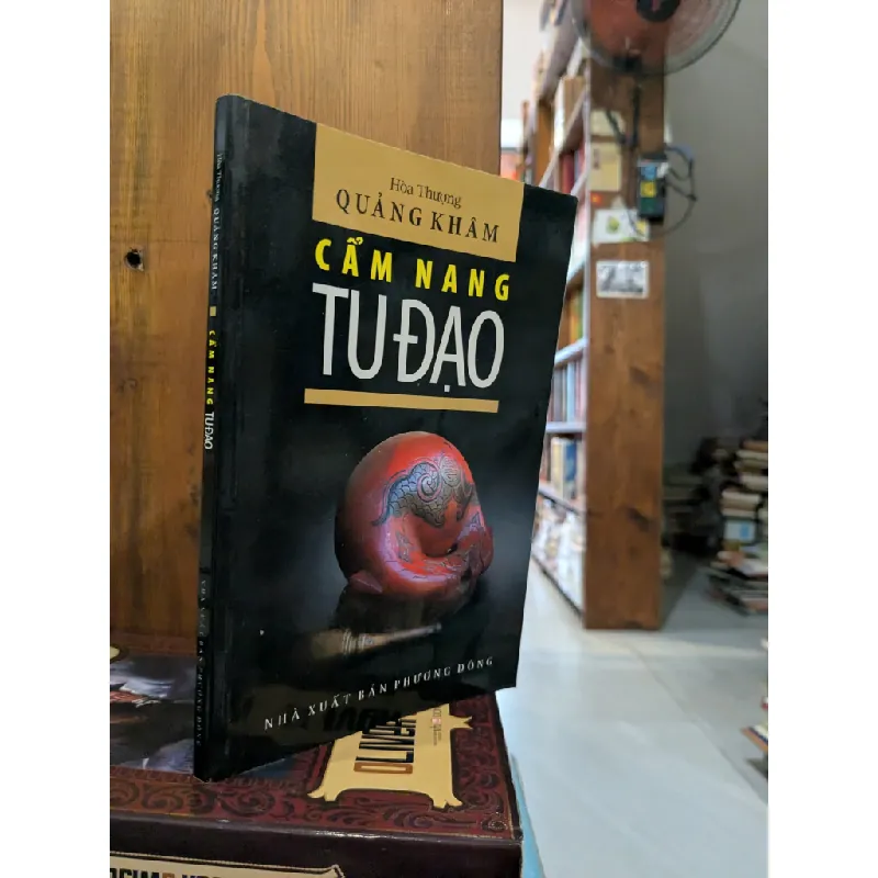 Cẩm nang tu đạo - Hoà Thượng Quảng Khâm 704326