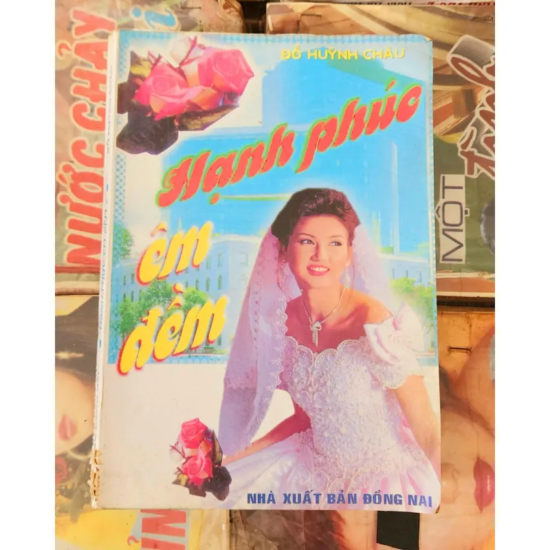 Tiểu thuyết lãng mạn Việt Nam HẠNH PHÚC ÊM ĐỀM (Đỗ Huỳnh Châu) 782351