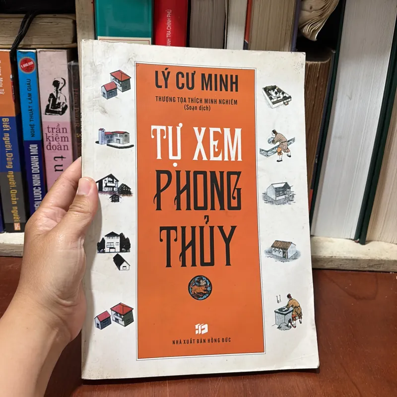 Sách Phong Thuỷ: Tự Xem Phong Thuỷ - Lý Cư Minh - Thượng Toạ Thích Minh Nghiêm (Soạn Dịch) 777796