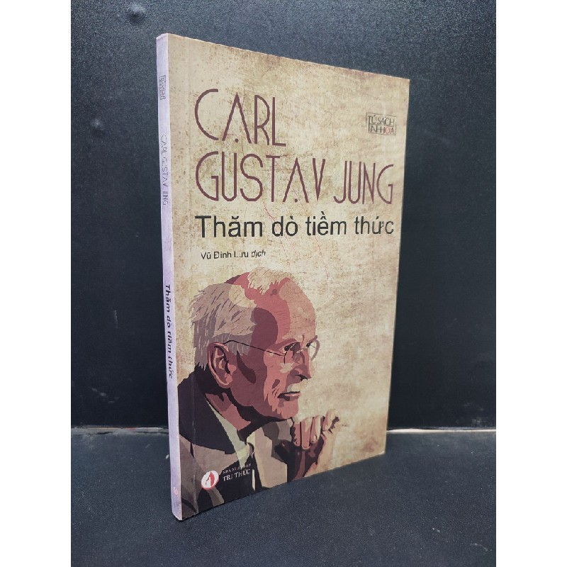 Thăm dò tiềm thức - Tủ sách tinh hoa - Carl Gustav Jung 2021 mới 80% ố HCM0305 khoa học Oreka-Blogmeo 140262