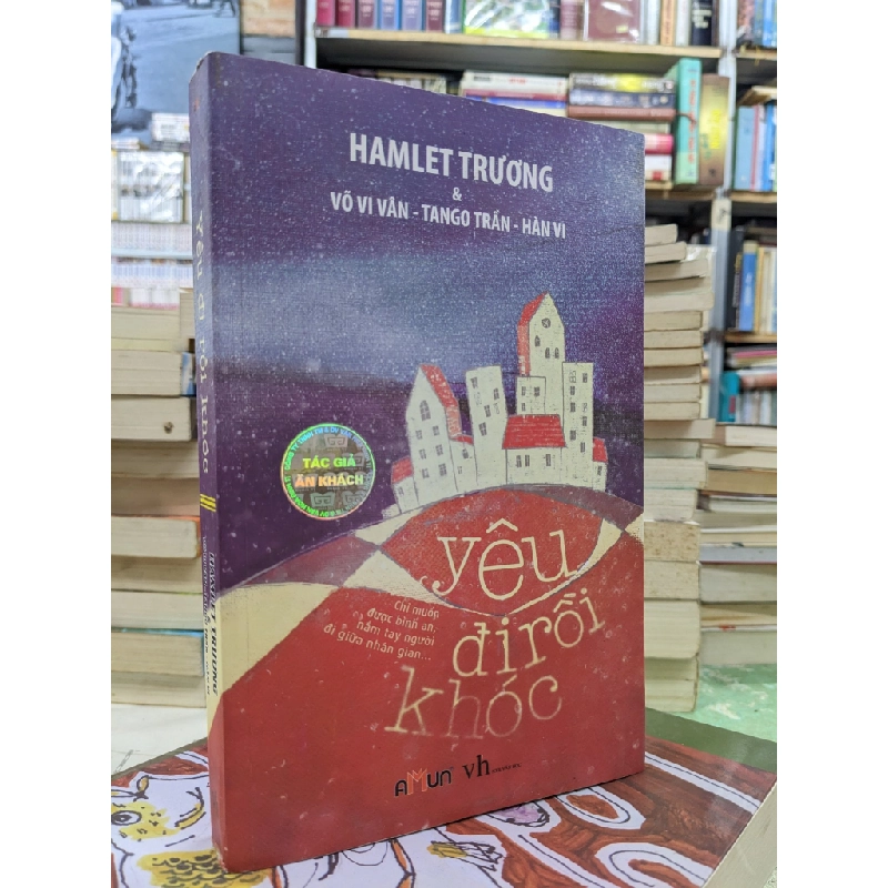 Yêu đi rồi khóc - Hamlet Trương 125185