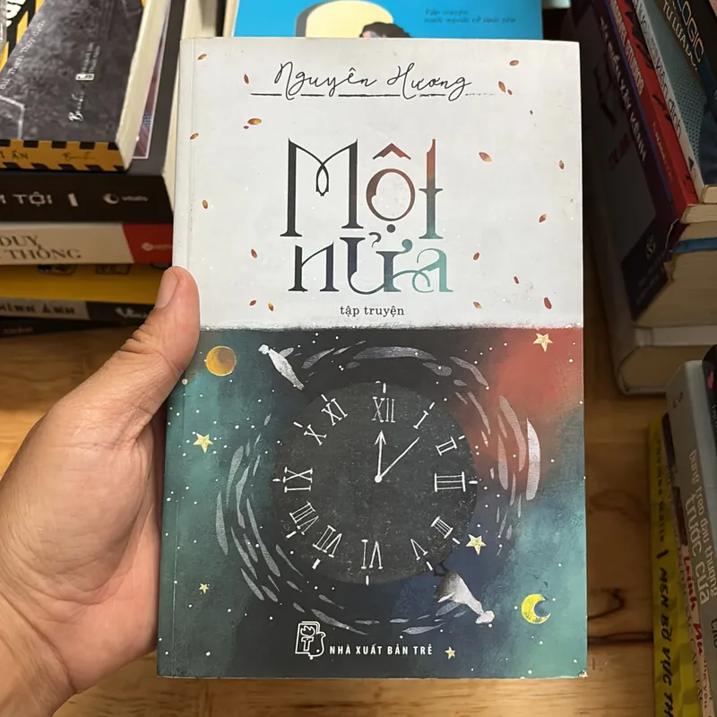 II Tập Truyện: Một Nửa - Nguyên Hương - 2018 696014