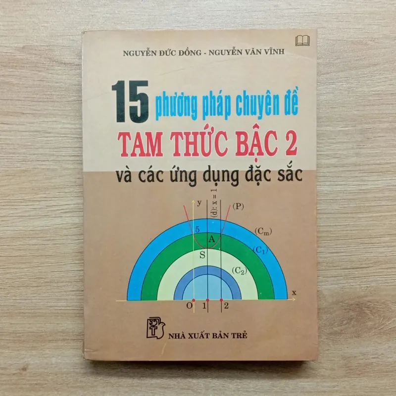 Sách 15 Phương Pháp Chuyên Đề Tam Thức Bậc 2 931151