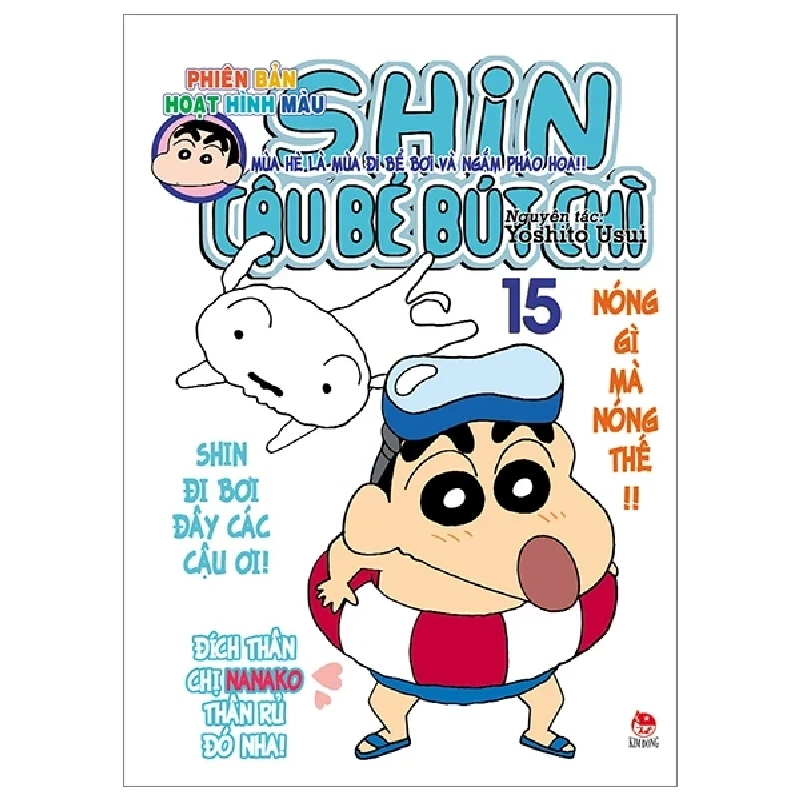 Shin - Cậu Bé Bút Chì - Phiên Bản Hoạt Hình Màu - Tập 15: Mùa Hè Là Mùa Đi Bể Bơi Và Ngắm Pháo Hoa! - Yoshito Usui (Mới 100%) Truyện tranh, NXB Kim Đồng - SÁCH ĐẠI HỌC 485733