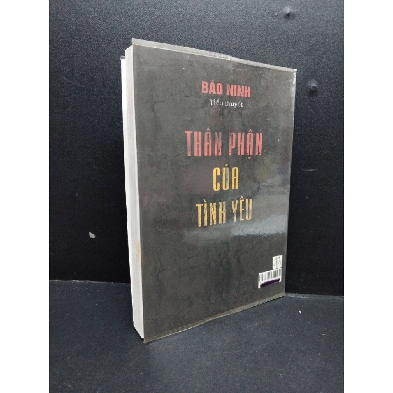 Thân phận của tình yêu mới 80% ố nhẹ 2005 HCM2207 Bảo Ninh VĂN HỌC 191651