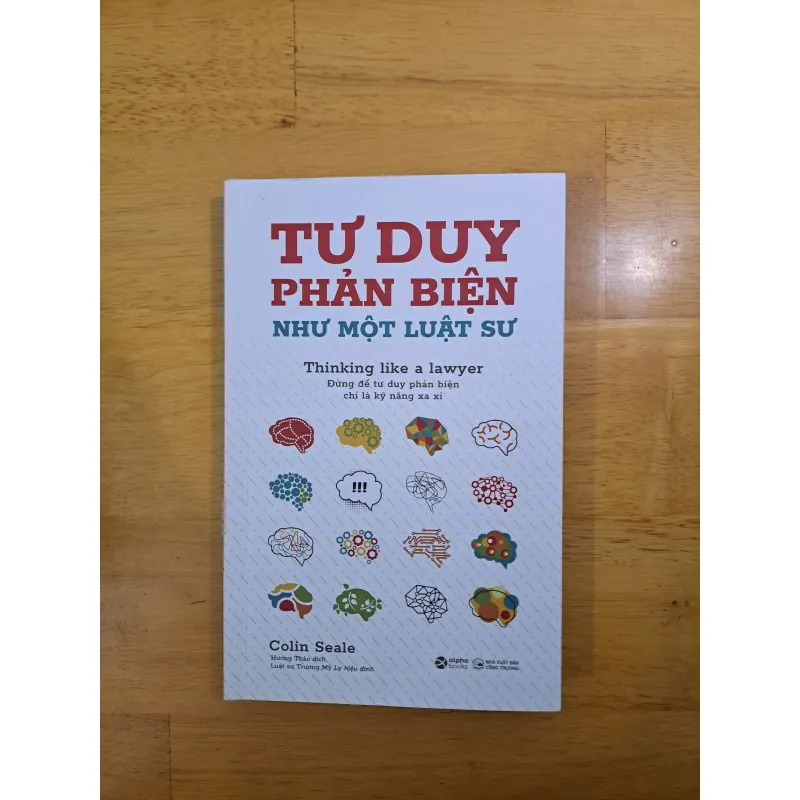 Tư Duy Phản Biệt Như Một Luật Sư - Colin Seale 995943