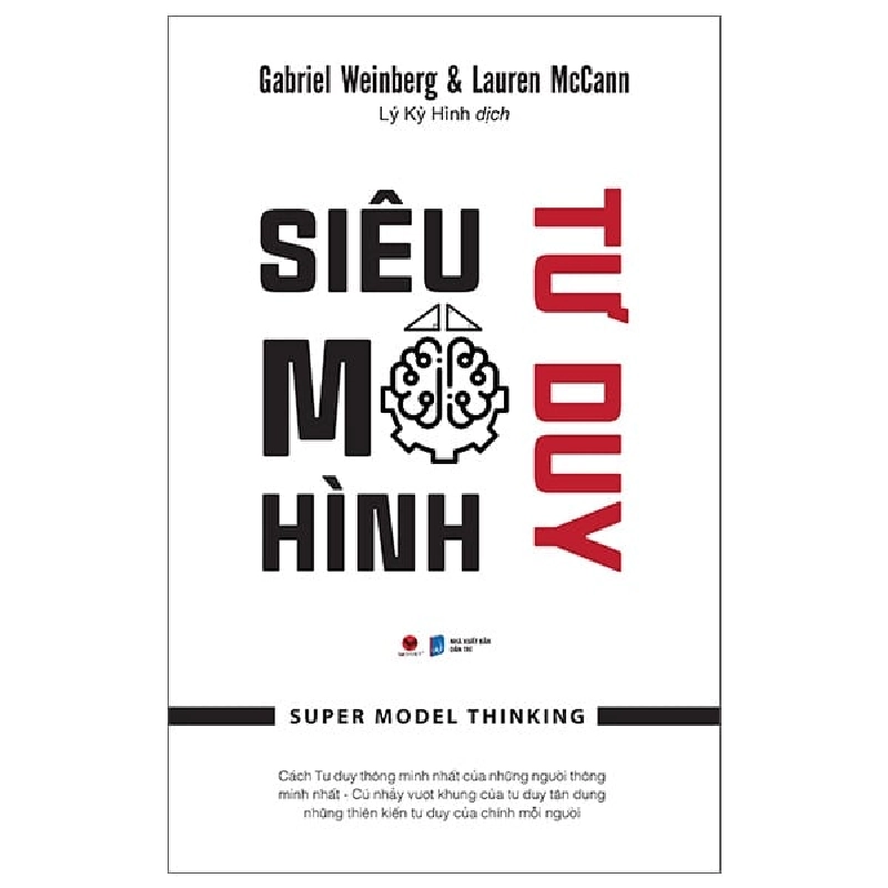 Siêu Mô Hình Tư Duy - Gabriel Weinberg, Lauren McCann ASB.PO Oreka-Blogmeo120125 373863