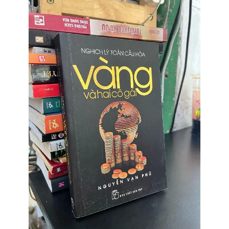 Nghịch lý toàn cầu hoá: Vàng và hai cô gái - Nguyễn Vạn Phúc 597392