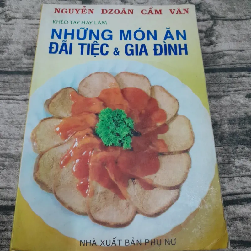 Tác giả Ng Dzoan Cẩm Vân- Những Món ăn đãi Tiệc & Gia đình 754988