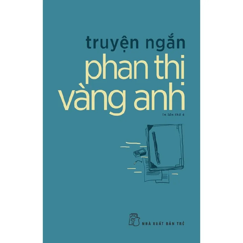 Sách - Truyên Ngắn Phan Thị Vàng Anh - NXB Trẻ - NENA2509 Blogmeo21025 579279