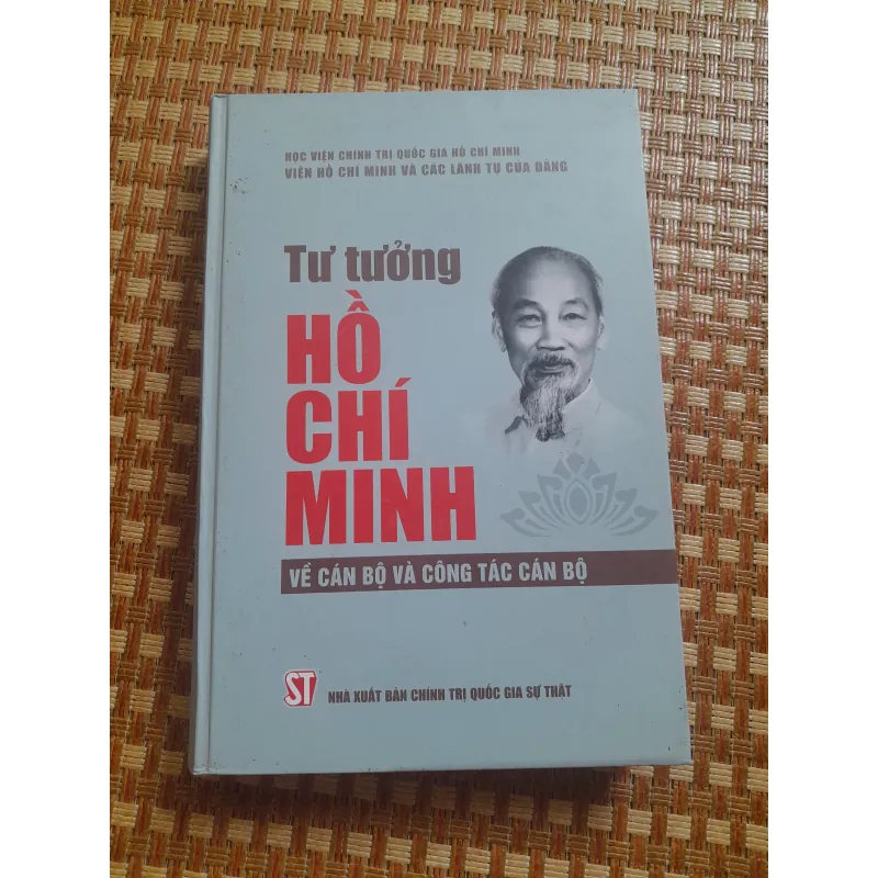 TƯ TƯỞNG HỒ CHÍ MINH VỀ CÁN BỘ VÀ CÔNG TÁC CÁN BỘ 762377