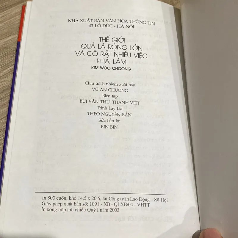 THẾ GIỚI QUẢ LÀ RỘNG LỚN VÀ CÓ RẤT NHIỀU VIỆC PHẢI LÀM, bản bìa cứng (2003) 598799