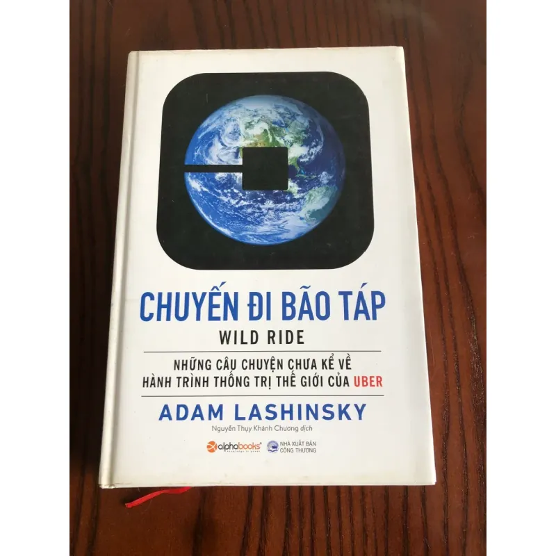 CHUYẾN ĐI BÃO TÁP  Những câu chuyện chưa kể về hành trình thống trị thế giới của Uber 748037