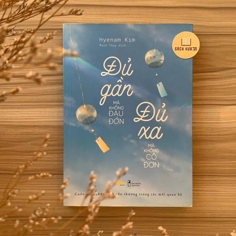Cuốn sách Đủ Gần Mà Không Đau Đớn, Đủ Xa Mà Không Cô Đơn – Hyenam Kim 539532