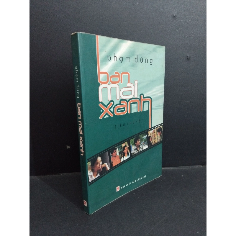 Ban mai xanh tiểu thuyết mới 80% bẩn bìa, ố nhẹ, có chữ viết ở trang đầu 2005 HCM1712 Phạm Dũng VĂN HỌC Oreka-Blogmeo 367994