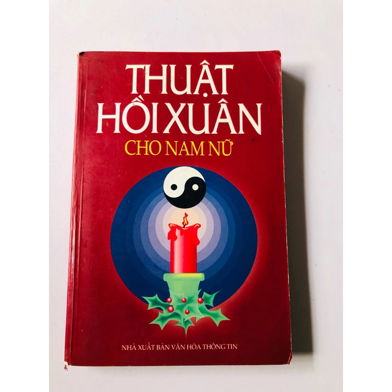 THUẬT HỒI XUÂN CHO NAM NỮ - 302 trang, nxb: 1994 360326