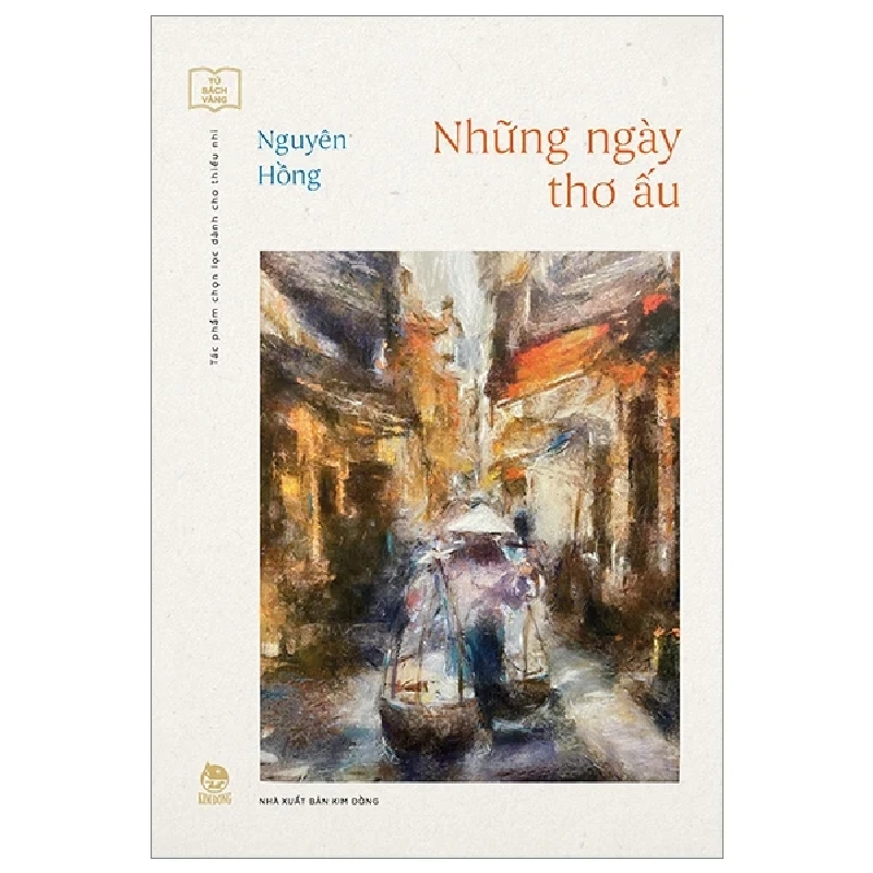 Tủ Sách Vàng - Những Ngày Thơ Ấu - Nguyên Hồng 325126