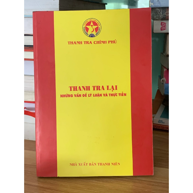 Thanh tra lại những vấn đề lý luận và thực hiện-Thanh Tra chính phủ 728008