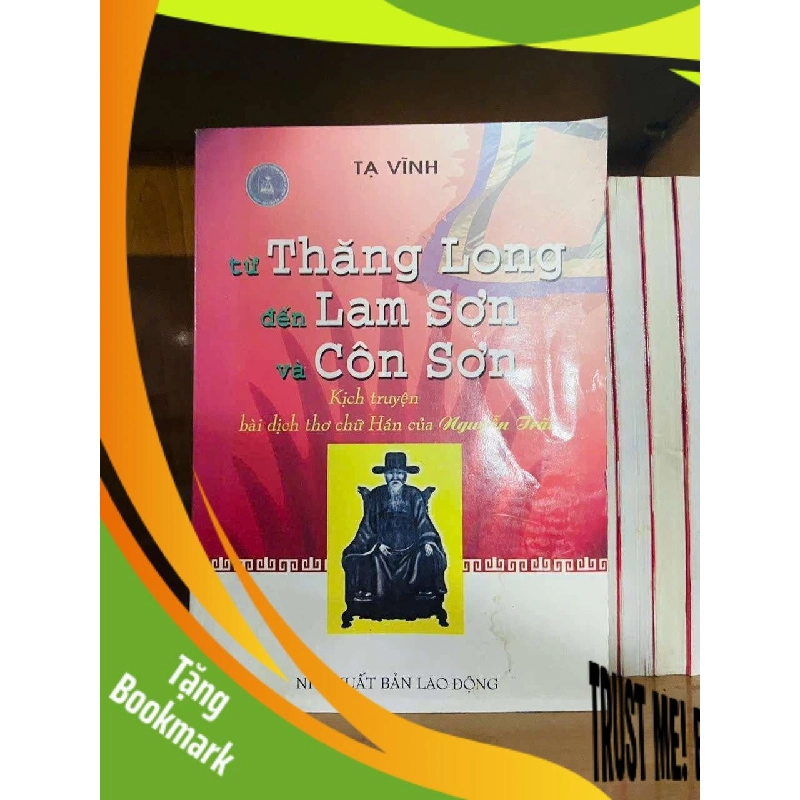 (TẶNG BOOKMARK) Từ Thăng Long đến Lam Sơn và Côn Sơn - Tạ Vĩnh LỊCH SỬ - CHÍNH TRỊ - TRIẾT HỌC RBK0810 955587