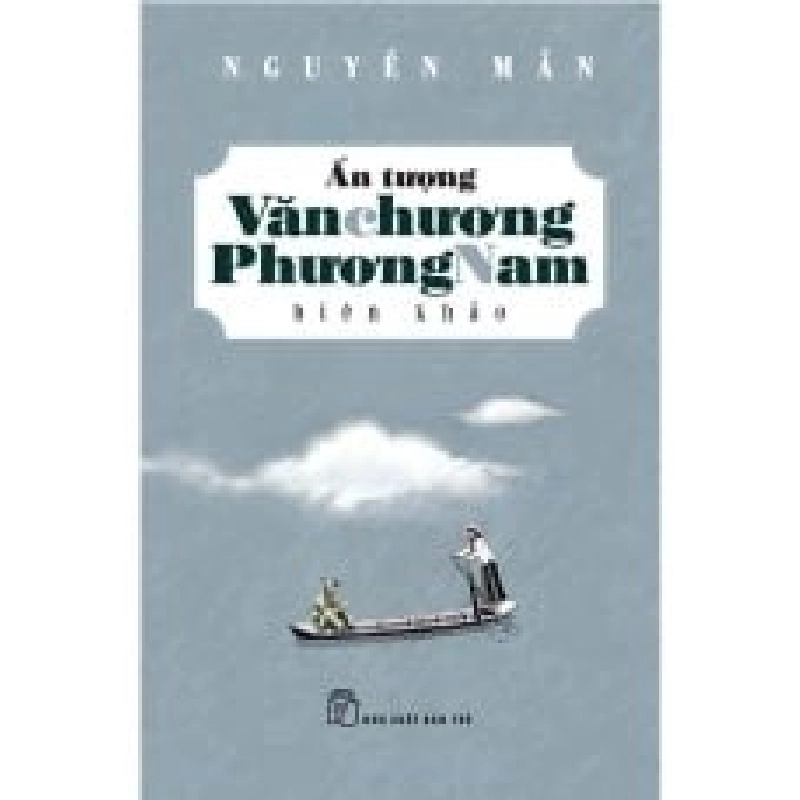 Ấn Tượng Văn Chương Phương Nam (2018) - Nguyễn Mẫn 744541