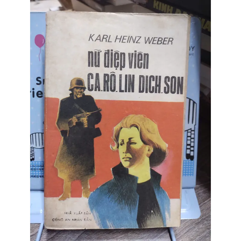 Sách: Nữ điệp viên Ca Rô Lin Dich Son - Dịch giả: PGS. PTS Trịnh Nhu (A3) 599518