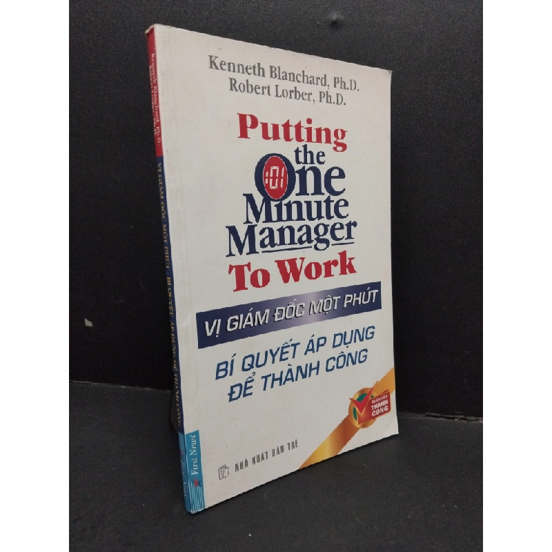 Vị giám đốc một phút - Bí quyết áp dụng để thành công mới 80% ố rách nhẹ 2007 HCM1410 QUẢN TRỊ 340189