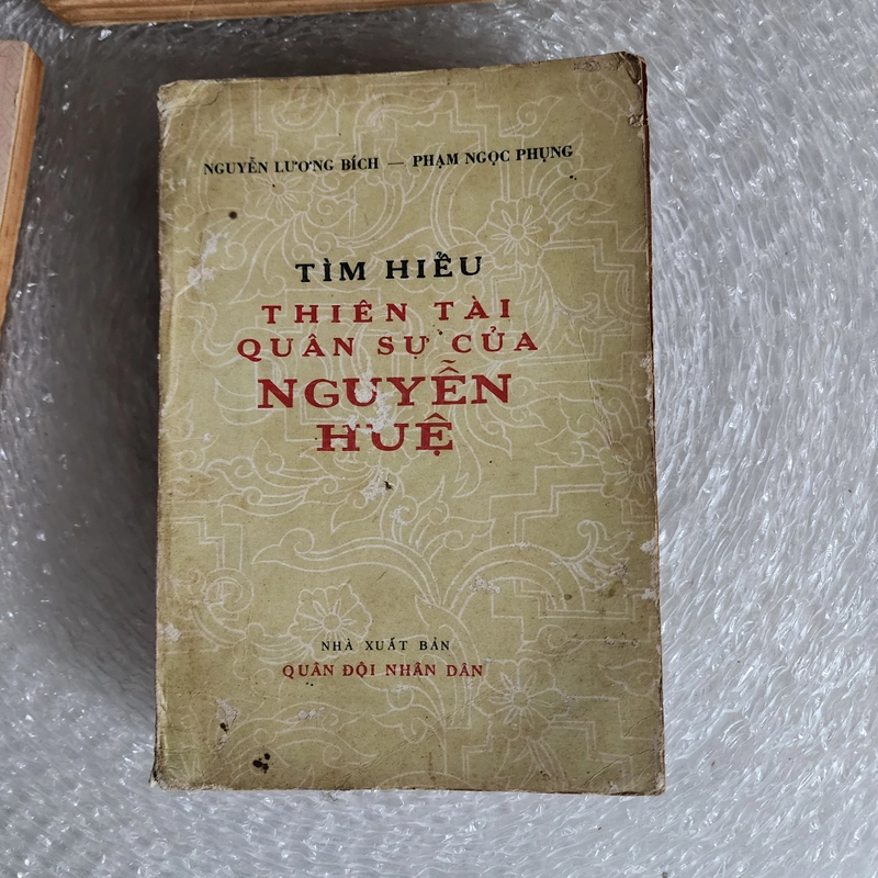 Tìm hiểu thiên tài quân sự của Nguyễn Huệ | Nguyễn lương bích. Phạm ngọc phụng 529185