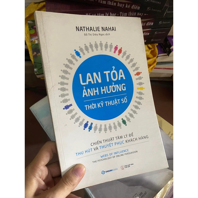 Sách Lan tỏa ảnh hưởng thời Kỹ thuật số - Nathalie Nahai, Đỗ Thị Diệu Ngọc dịch 312482