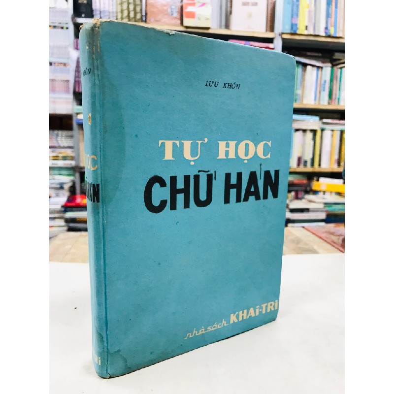 Tự học chữ hán - Lưu Khôn ( bìa cứng ) 129312