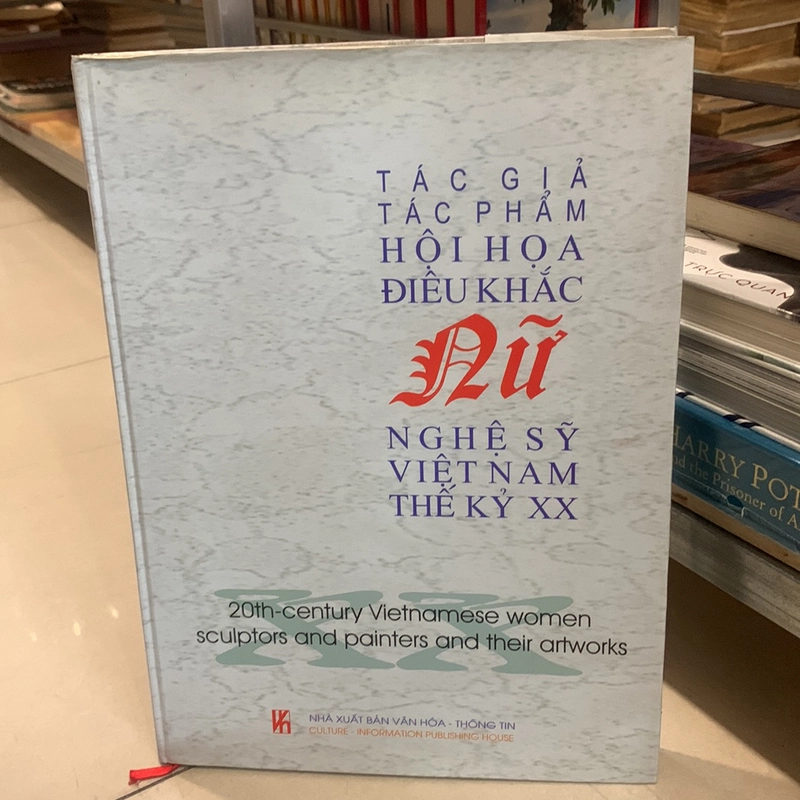 TÁC GIẢ TÁC PHẨM HỘI HỌA ĐIÊU KHẮC NỮ NGHỆ SỸ VIỆT NAM THẾ KỶ XX 278076