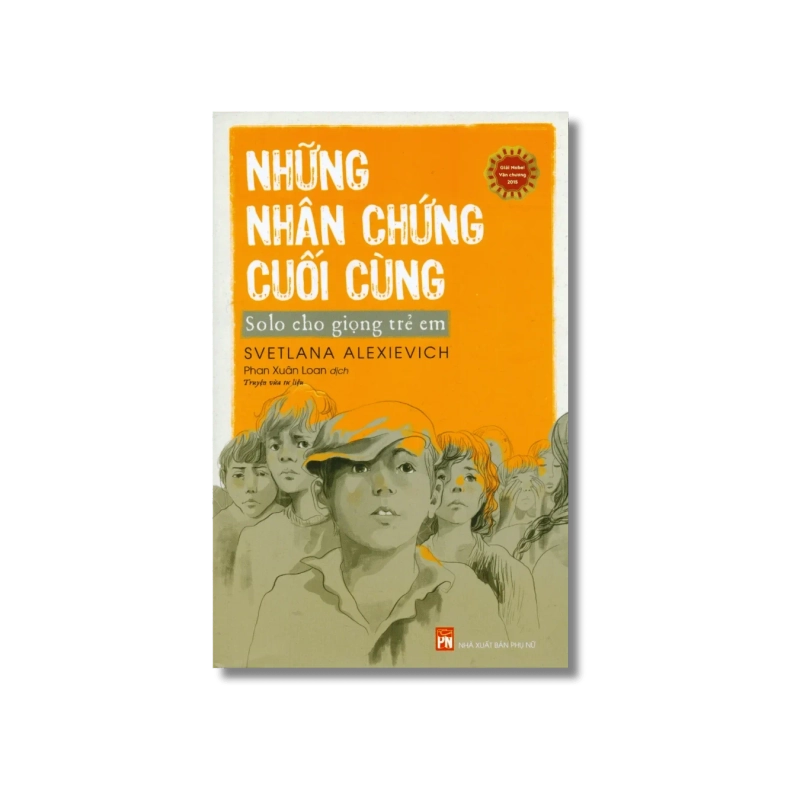Những nhân chứng cuối cùng - Svetlana Alexievich 725726