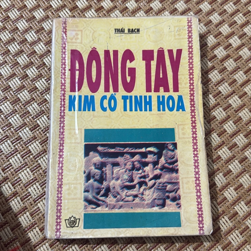 Đông tây kim cổ tinh hoa - Thái Bạch 524423