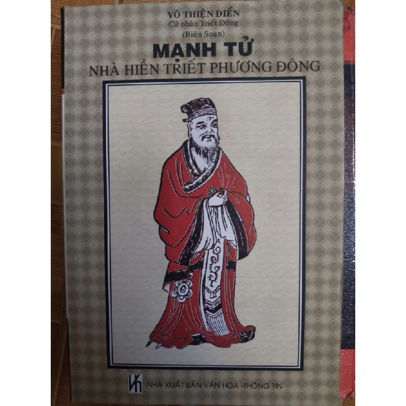 Mạnh tử nhà hiền triết phương đông - 2009 - 127 trang (Lịch sử thế giới) ANTQ1304 1012657