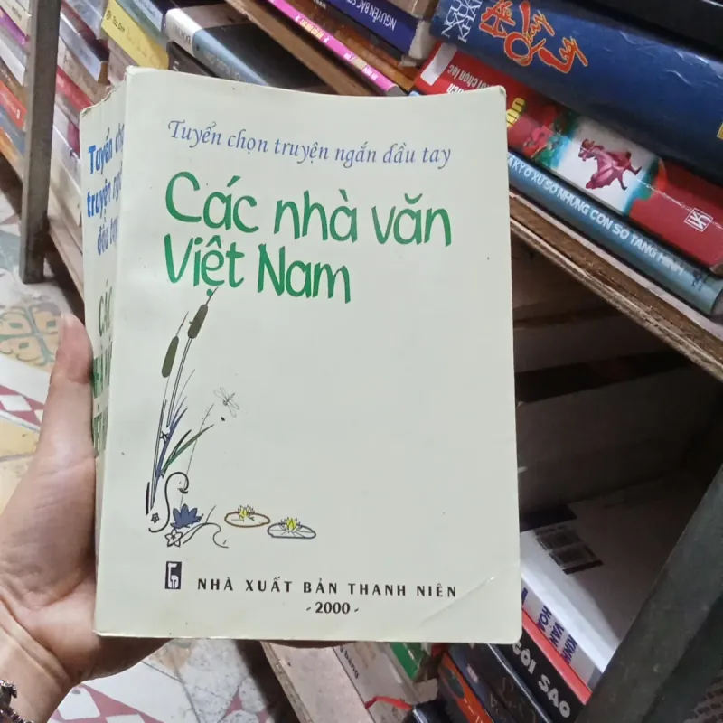Tuyển chọn truyện ngắn đầu tay các nhà văn Việt Nam tập 2 788697
