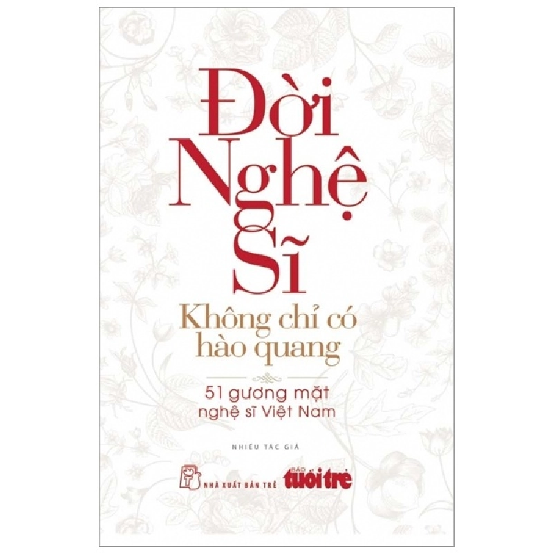 Đời Nghệ Sĩ - Không Chỉ Có Hào Quang - 51 Gương Mặt Nghệ Sĩ Việt Nam ASB.PO Oreka Blogmeo 230225 395550