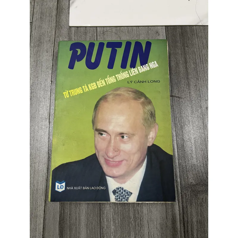 Putin từ trung tá KGB đến tổng thống liên bang nga. 6a5 737287