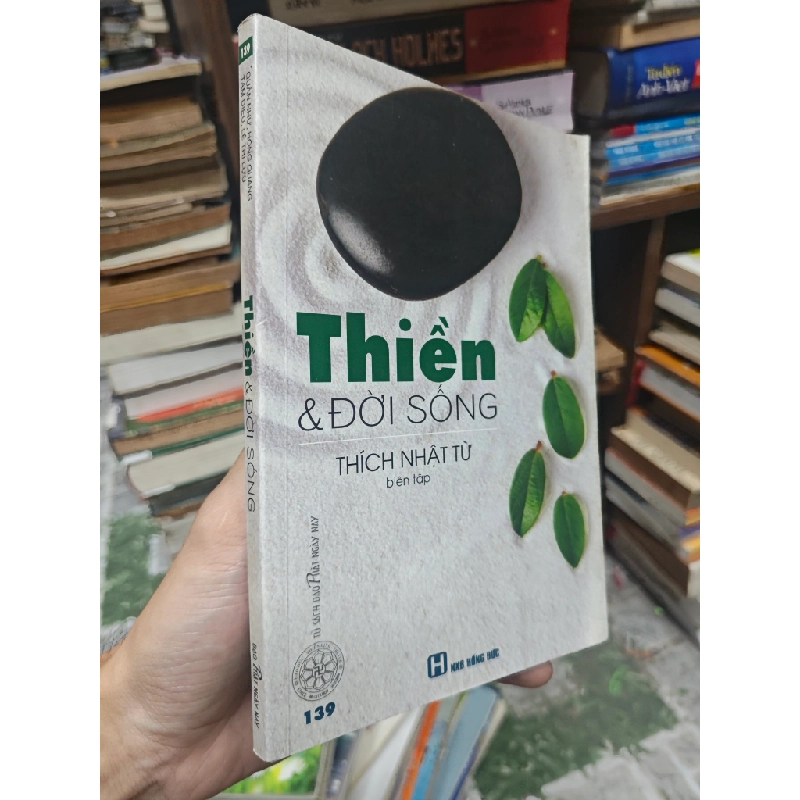 Thiền và đời sống - Thích Nhật Từ 338216