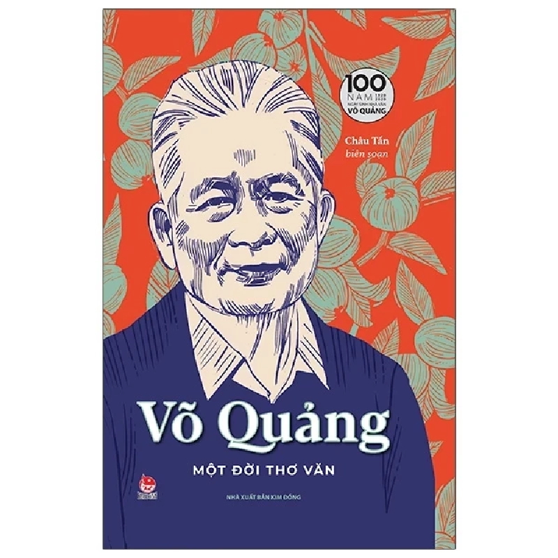 Võ Quảng - Một Đời Thơ Văn - Ấn Bản Kỉ Niệm 100 Năm Ngày Sinh Nhà Văn Võ Quảng - Châu Tấn 329803