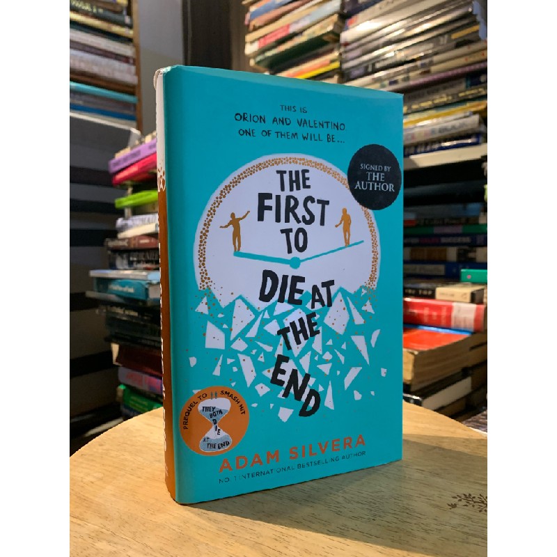 THE FIRST TO DIE AT THE END (signed by the author) - Adam Silvera 177851