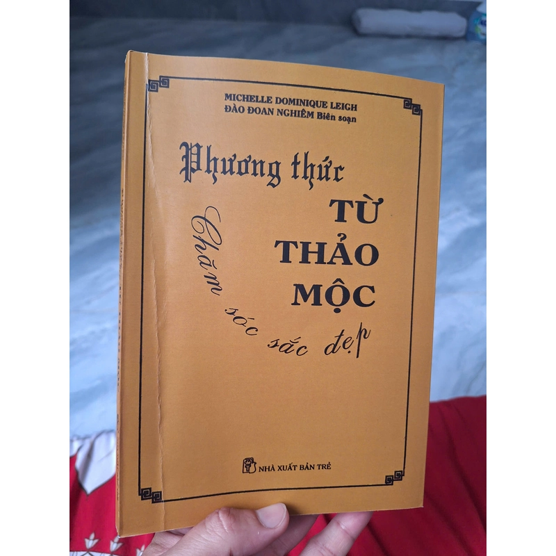 Phương Thức Từ Thảo Mộc Chăm Sóc Sắc Đẹp (Bí Quyết Làm Đẹp) – Đào Đoan Nghiêm 517374