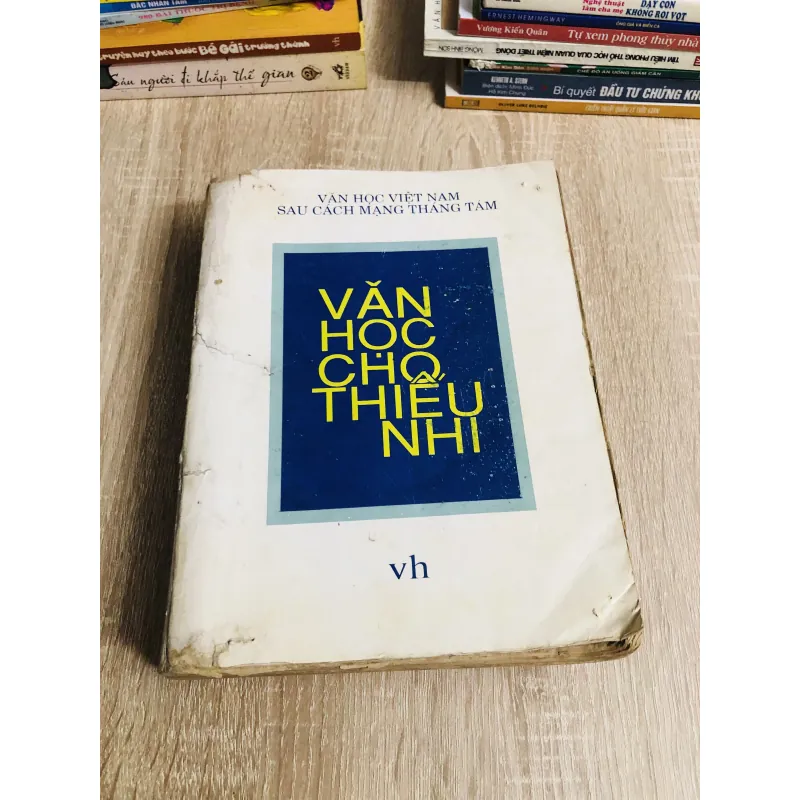VĂN HỌC CHO THIẾU NHI ( Văn Học Việt Nam Sau Cách Mạng Tháng 8 1007114