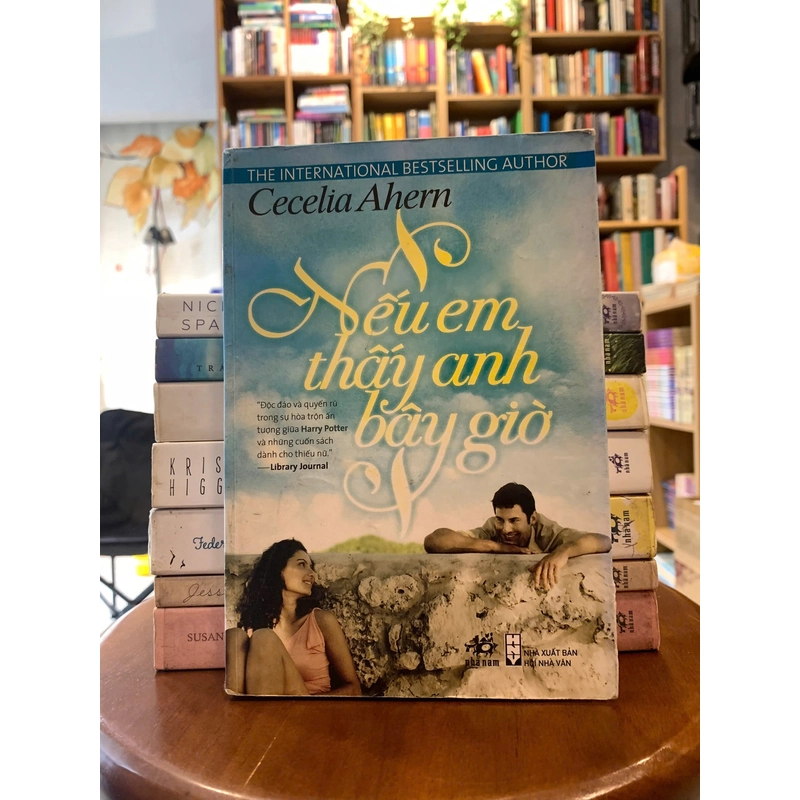 Nếu em thấy anh bây giờ - Cecelia Ahern 482597