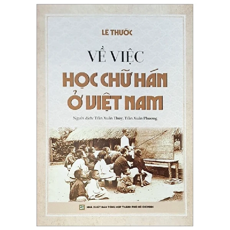 Về Việc Học Chữ Hán Ở Việt Nam - Lê Thước 402189